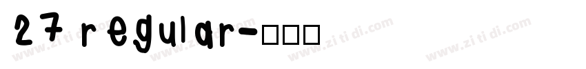 27 regular字体转换